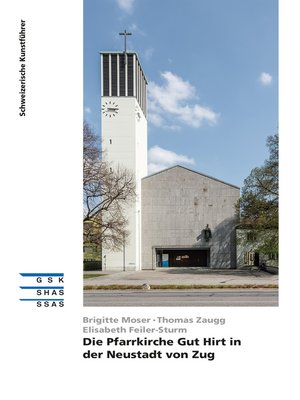 cover image of Die Pfarrkirche Gut Hirt in der Neustadt von Zug